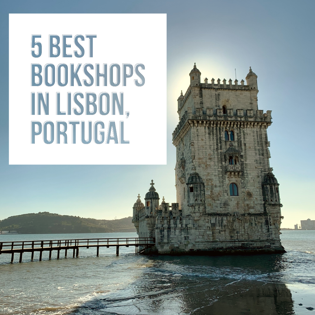 5 Best Bookshops in Lisbon, Portugal