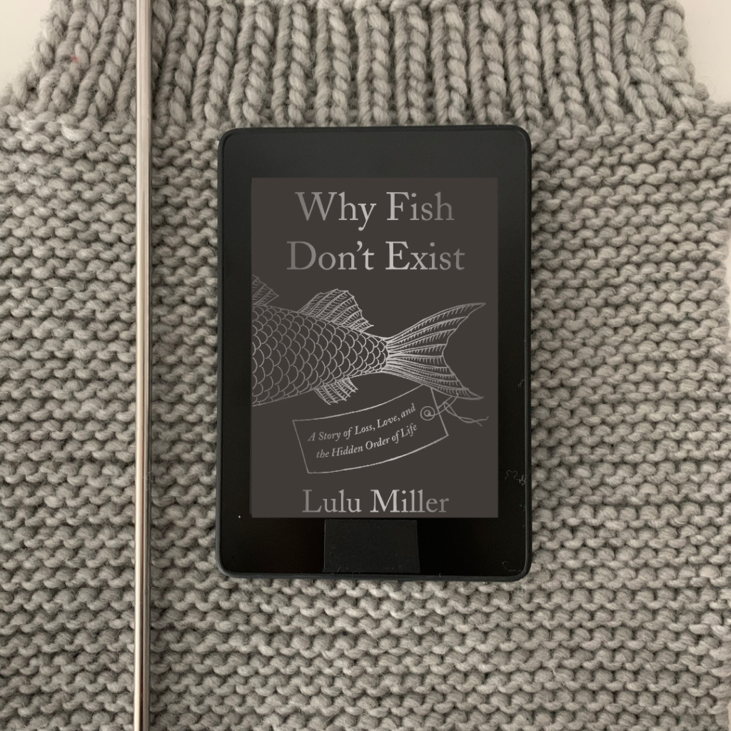 Why Fish Don't Exist by Lulu Miller